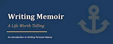 Special Guest Talk: Writing Memoir - A Life Worth Telling