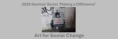 The Art of Medicine Seminars - Art for Social Change