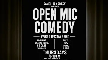 Open Mic Comedy Thursdays @ Campfire Comedy