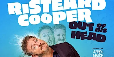 Risteard Cooper  " Out Of His Head "    A real not to be missed comedian !