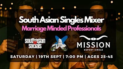 South Asian Singles Mixer for Marriage-Minded Professionals | Ages 25-45