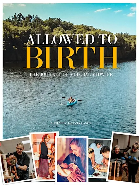 Screening "Allowed to birth: The Journey of a Global Midwife"