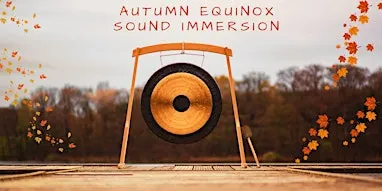 Autumn Equinox Sound Immersion
