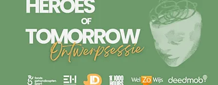 Heroes of Tomorrow Ontwerpsessie Regio Zuid-Holland