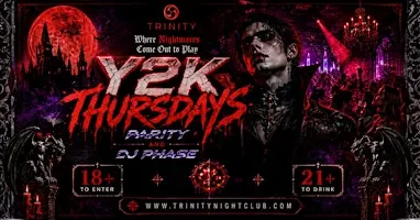Y2K THURSDAYS AT TRINITY- SEATTLE’S #1 THURSDAY NIGHT PARTY