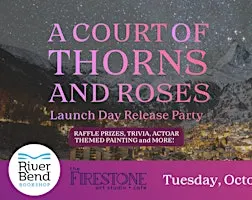 A Court of Thorns and Roses Book 6 Release Party at The Firestone