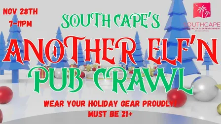 2026 South Cape "Another Elf'n Pub Crawl"