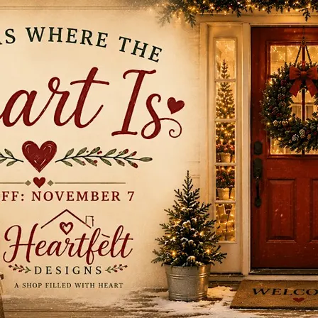 Heartfelt Designs Holiday Kick-Off and Open House!