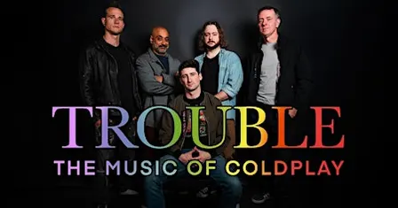 Trouble – The Music of Coldplay