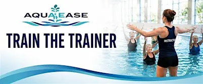 AquaEASE - Train the Trainer
