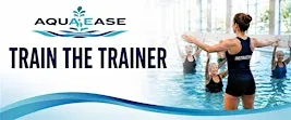 AquaEASE - Train the Trainer