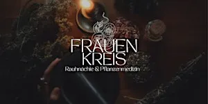 Frauenkreis - Raunächte - Pflanzenmedizin