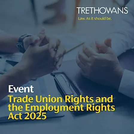 Trade Union Rights and the Employment Rights Act 2025