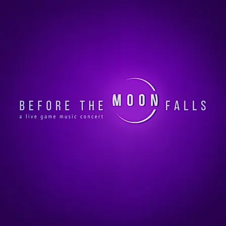 Before the Moon Falls - A Live Game Music Concert - München