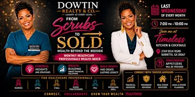 From Scrubs to SOLD: Creating Wealth Beyond The Bedside