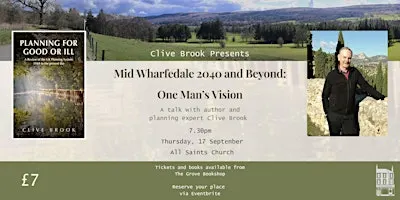 Mid Wharfedale and Beyond Talk with Clive Brook