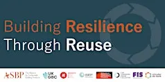 Building Resilience Through Reuse