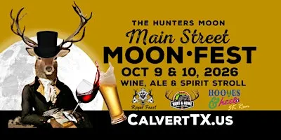 Hunter's Moon MOON-FEST "Wine, Ale & Spirit Stroll"