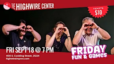 Friday Fun and Games: Improv Comedy at the Highwire Center!