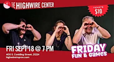 Friday Fun and Games: Improv Comedy at the Highwire Center!