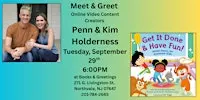 Meet & Greet Viral Video Stars Penn & Kim Holderness Tues. Sept. 29th 6PM