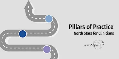 Pillars of Practice: North Stars for Clinical Practice (4 Ethics CEs)