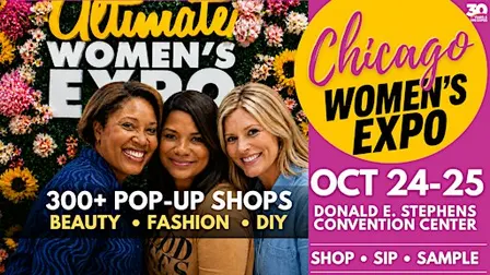 Chicago Women's Expo |  300+ Shops • Beauty • Fashion • Celebs • DIY