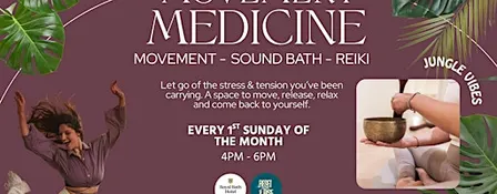 Movement Medicine - Movement, Sound Bath, Reiki