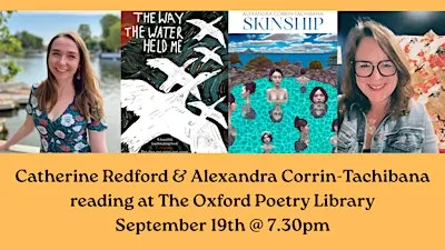 Oxford Poetry Library Reading: Catherine Redford & Alex Corrin-Tachibana