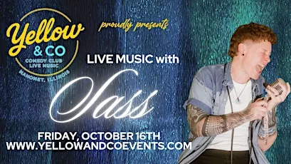Yellow & Co. presents Live Music with Sass