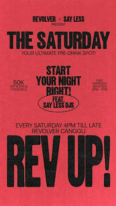 REVOLVER X SAY LESS - The Rev Up