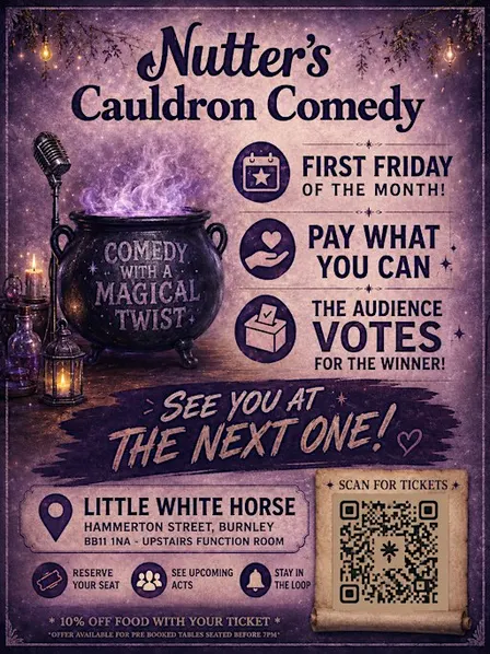 Nutters Cauldron Comedy @ Little White Horse, Burnley - 2nd October Show