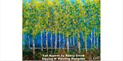 Fall Aspens  Saturday  September 19th 7:00 pm  $40