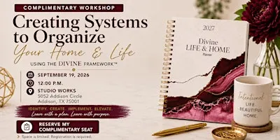 Creating Systems to Organize Your Home & Life