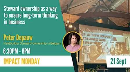Impact Monday - Steward ownership as a way to ensure long-term thinking