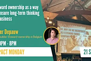 Impact Monday - Steward ownership as a way to ensure long-term thinking