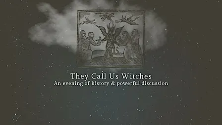 They Call Us Witches