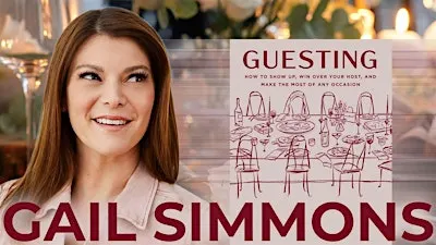 (In-Person) Gail Simmons on the Art of Guesting
