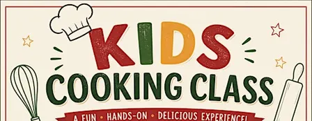 Kids Cooking Class - Learn the Basics with Us! Hosted By Napoli Villa