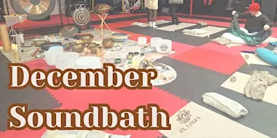 December Sound Bath - Elysian