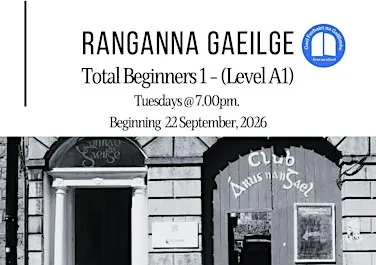 Total Beginners Irish Course in Aras na nGael, Galway