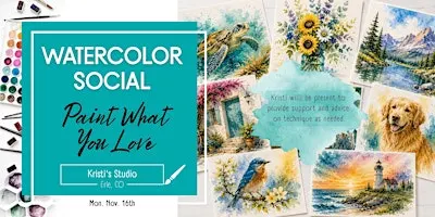 Paint What You Love - 3 Hr Watercolor Social (Ages 18+)
