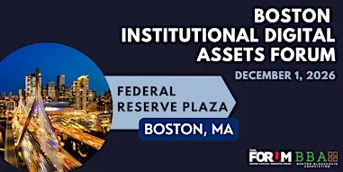 Boston Institutional Digital Assets Forum 2026