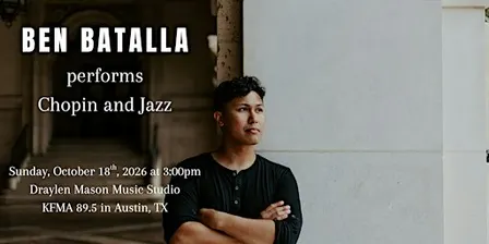 Ben Batalla Performs Chopin and Jazz
