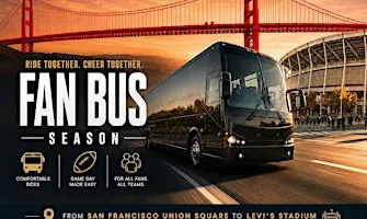 10/04/26: San Francisco Fan Bus – Round‑Trip Shuttle for Broncos vs. 49ers