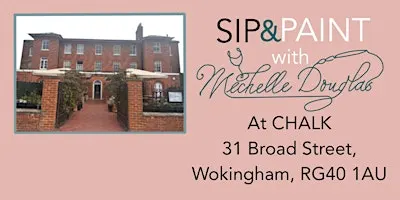 Sip & Paint with Michelle Douglas