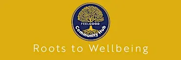 Roots to Wellbeing - Community Hub