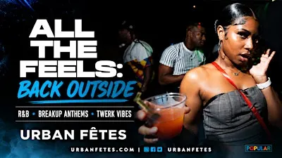 ALL THE FEELS: "BACK OUTSIDE" (R&B • Breakup Anthems • Twerk Vibes)