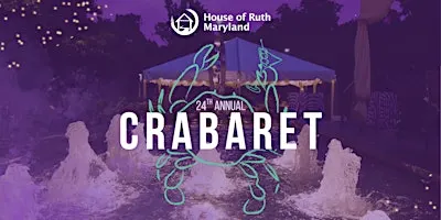 24th Annual House of Ruth Maryland Crabaret