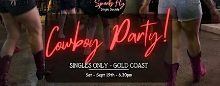 Sparks Fly Single Socials Cowboy Party - Gold Coast